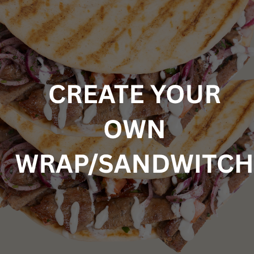 Build Your Own Wrap or Sandwitch